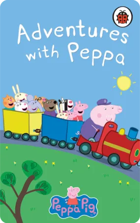 Adventures with Peppa