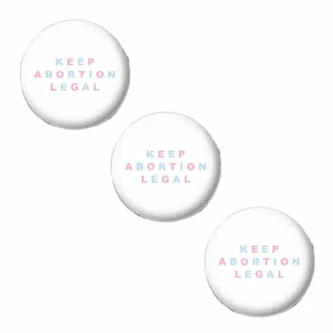 Keep Abortion Legal Button